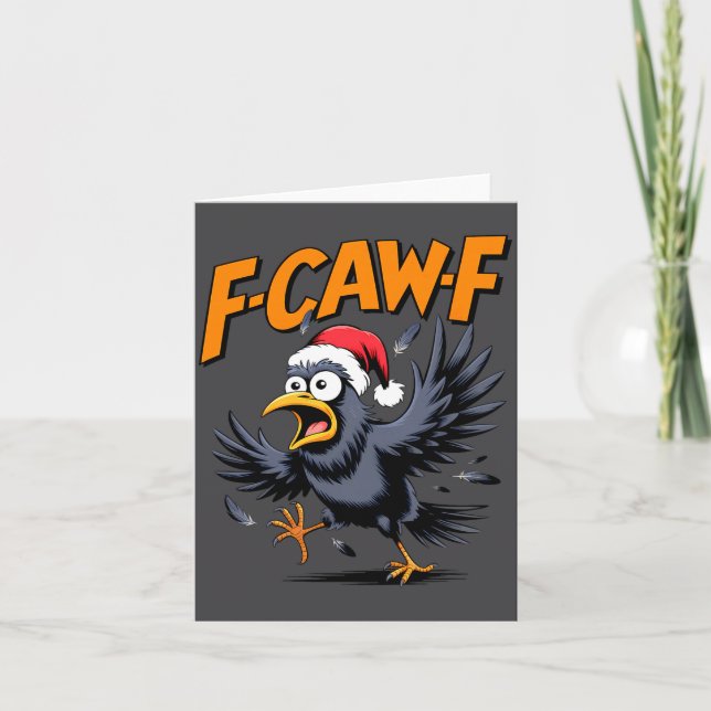 F-caw-f Crow Quote Meme - Funny Christmas Raven Hu Card (Front)