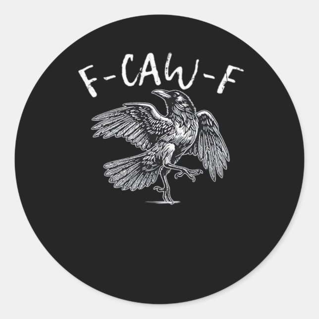 F-Caw-F Crow Retro Classic Round Sticker (Front)