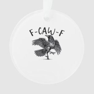 F Caw F Crow Retro Classic Style Ornament
