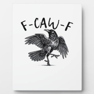 F Caw F Crow Retro Classic Style Plaque