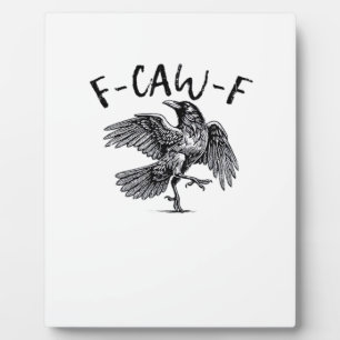 F Caw F Crow Retro Classic Style Plaque