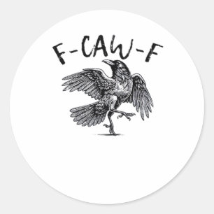 F Caw F Crow Retro Classic Style Round Sticker