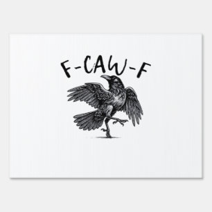F Caw F Crow Retro Classic Style Sign