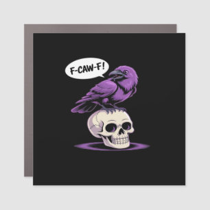 F-Caw-F Crow Skull Halloween Humor Graphic Design  Car Magnet