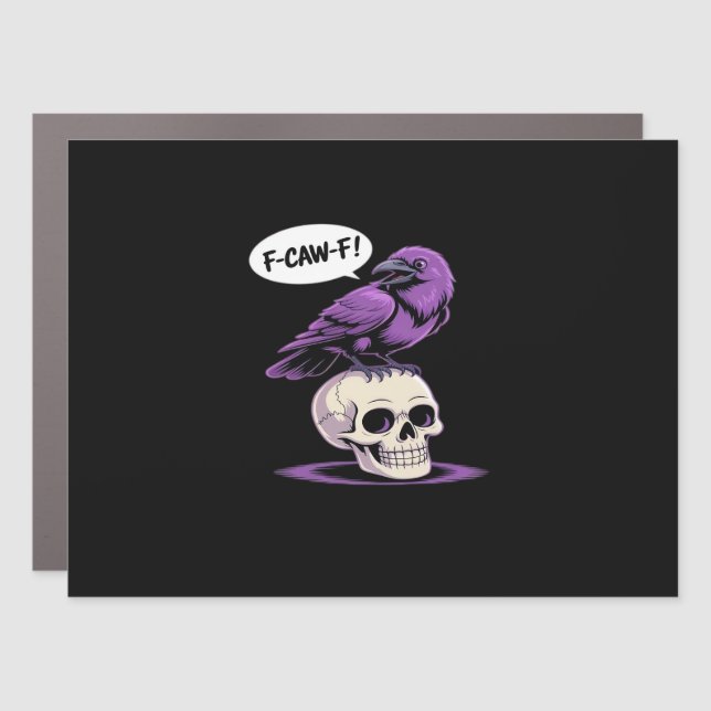 F-Caw-F Crow Skull Halloween Humor Graphic Design  Car Magnet (Front)