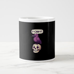 F-Caw-F Crow Skull Halloween Humor Graphic Design Giant Coffee Mug