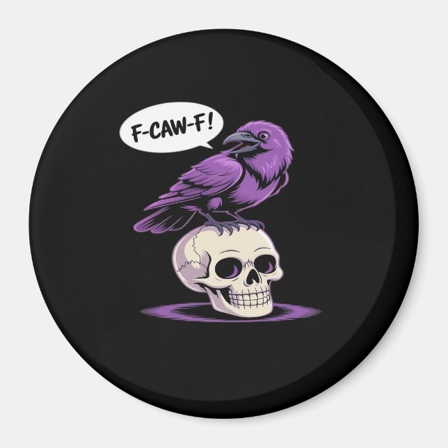 F-Caw-F Crow Skull Halloween Humor Graphic Design  Magnet (Front)