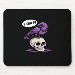 F-Caw-F Crow Skull Halloween Humor Graphic Design Mouse Pad