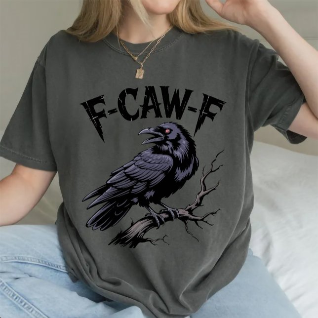 F CAW F Crow  T-Shirt (Creator Uploaded)