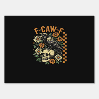F-Caw-F Crow Vintage Graphic Sign