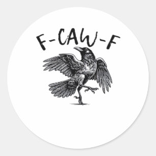 F Caw F Essential Classic Aesthetic Round Sticker