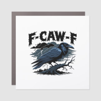 F-Caw-F Essential Cool Unique Car Magnet