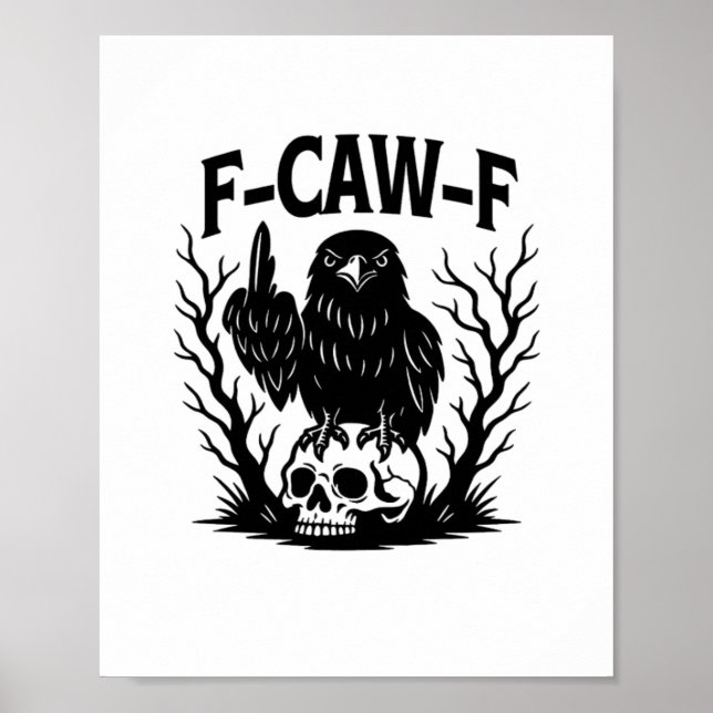 F Caw F Essential Cool Unique Style Poster (Front)