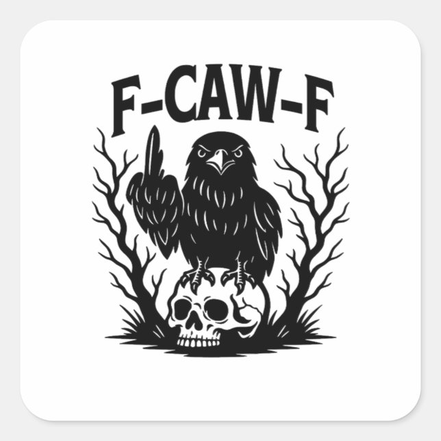 F Caw F Essential Cool Unique Style Square Sticker (Front)
