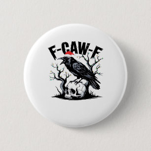 F-Caw-F Essential Funny Quote Button
