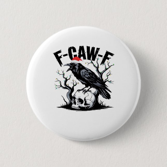 F-Caw-F Essential Funny Quote Button (Front)