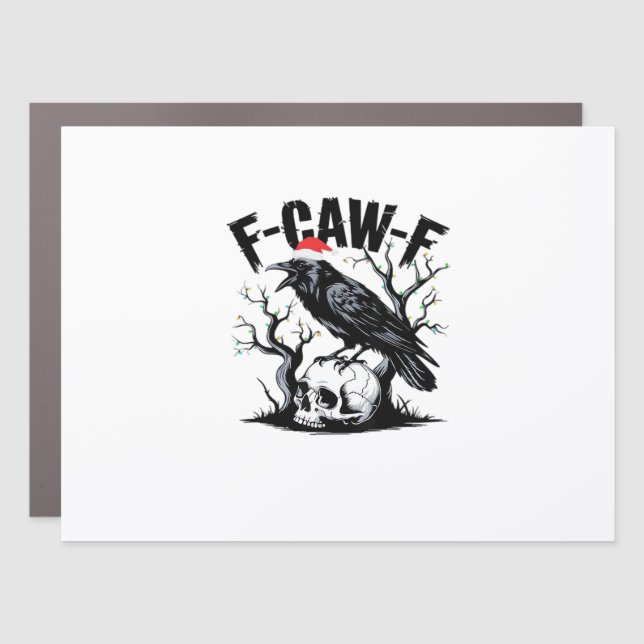 F-Caw-F Essential Funny Quote Car Magnet (Front)