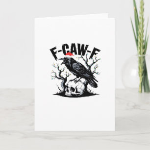 F-Caw-F Essential Funny Quote Card