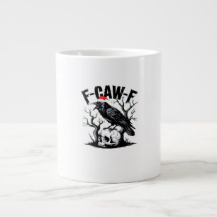 F-Caw-F Essential Funny Quote Giant Coffee Mug