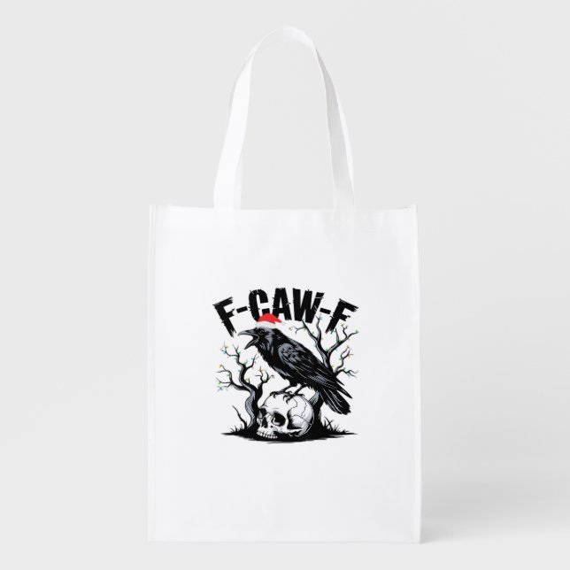 F-Caw-F Essential Funny Quote Grocery Bag (Front)
