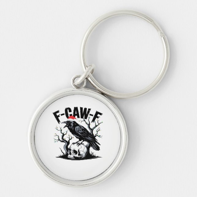F-Caw-F Essential Funny Quote Keychain (Front)