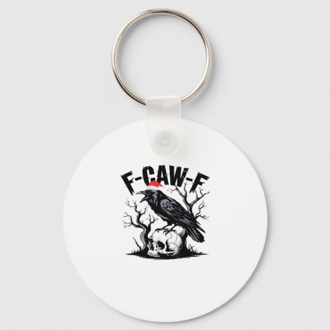 F-Caw-F Essential Funny Quote Keychain (Front)