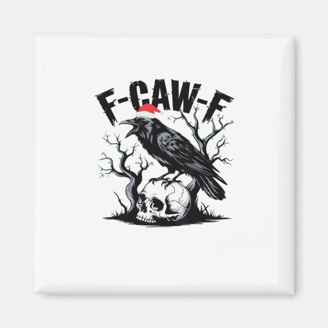 F-Caw-F Essential Funny Quote Magnet (Front)