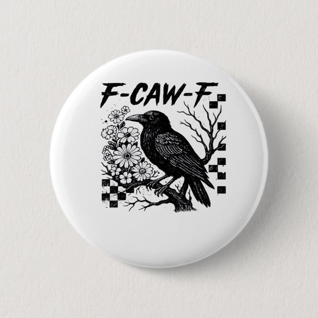 F Caw F Essential Funny Trendy Style Button (Front)