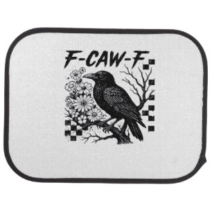 F Caw F Essential Funny Trendy Style Car Floor Mat