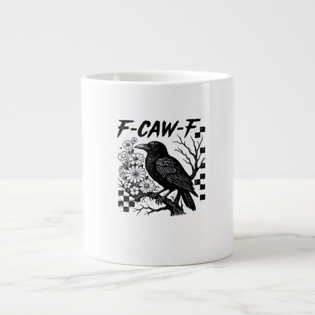 F Caw F Essential Funny Trendy Style Giant Coffee Mug (Front)