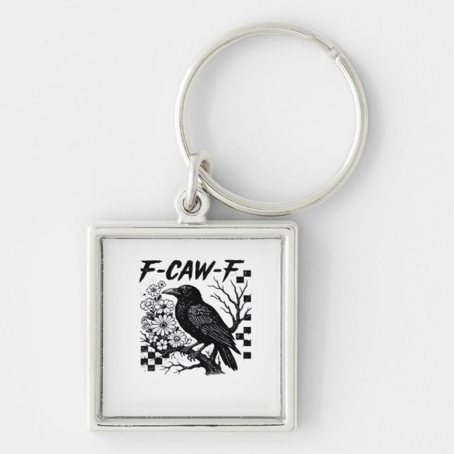F Caw F Essential Funny Trendy Style Keychain (Front)