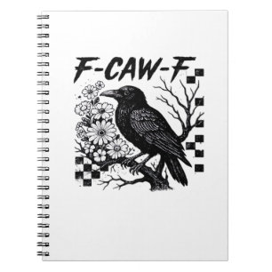 F Caw F Essential Funny Trendy Style Notebook