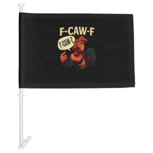 F Caw F Funny Angry Rooster Graphic Retro Style Car Flag
