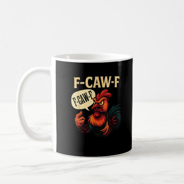 F Caw F Funny Angry Rooster Graphic Retro Style Coffee Mug (Left)