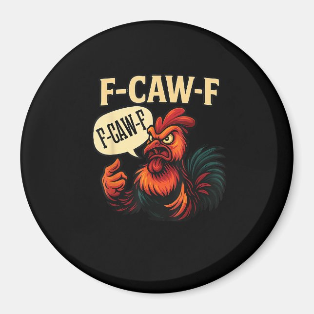 F Caw F Funny Angry Rooster Graphic Retro Style Magnet (Front)