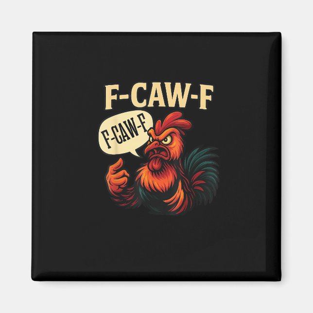 F Caw F Funny Angry Rooster Graphic Retro Style Magnet (Front)
