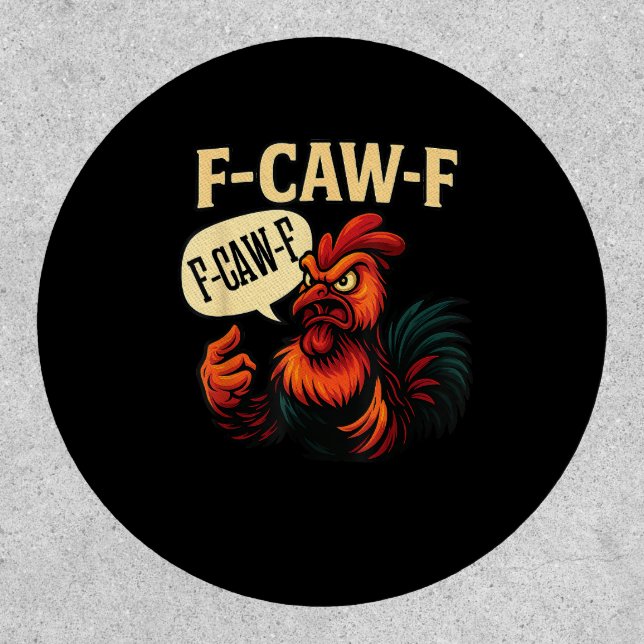 F Caw F Funny Angry Rooster Graphic Retro Style Patch (Front)