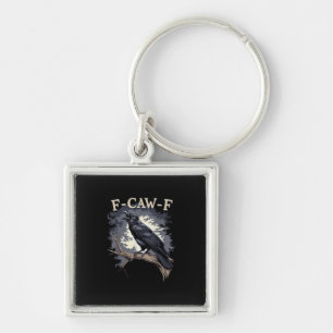 F Caw F Funny Bird Crow Creative Casual Design Keychain