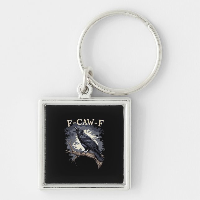 F Caw F Funny Bird Crow Creative Casual Design Keychain (Front)