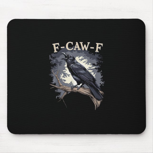 F Caw F Funny Bird Crow Creative Casual Design Mouse Pad (Front)