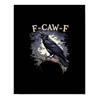 F-Caw-F Funny Bird Crow Creative Casual Poster