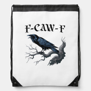 F-Caw-F Funny Bird Crow Drawstring Bag