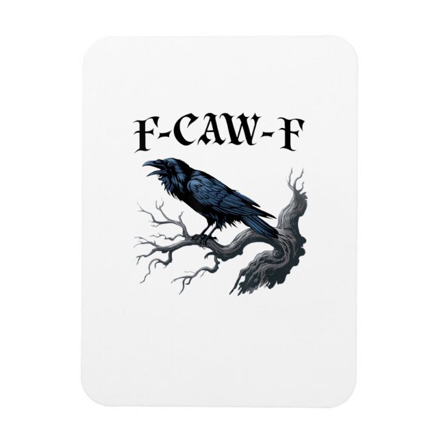F-Caw-F Funny Bird Crow Magnet (Vertical)