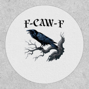 F-Caw-F Funny Bird Crow Patch