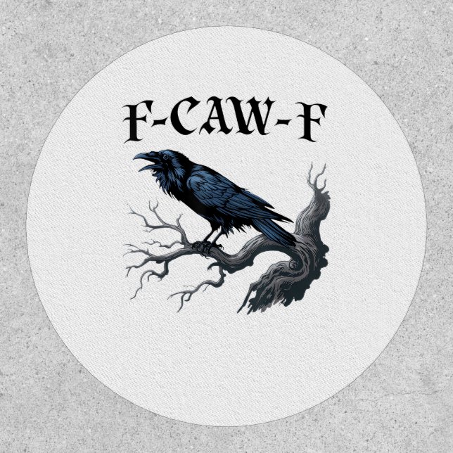 F-Caw-F Funny Bird Crow Patch (Front)