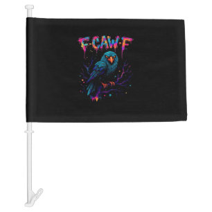 F Caw F Funny Bird Crow Raven Pun Joke Saying Car Flag