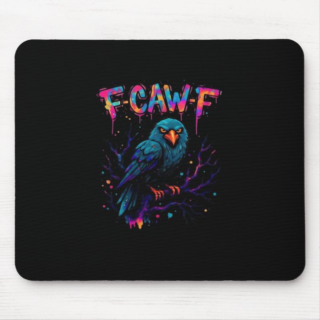 F Caw F Funny Bird Crow Raven Pun Joke Saying Mouse Pad (Front)