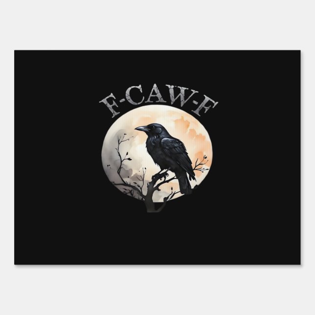 F Caw F Funny Bird Moon Minimal Clean Style Sign (Front)