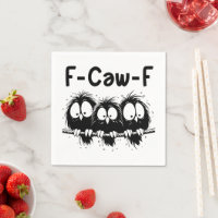 F-Caw-F Funny Bird Quote Gifts 