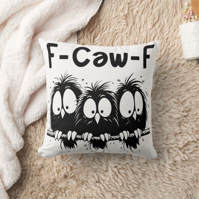 F-Caw-F Funny Bird Quote Gifts  Throw Pillow (Blanket)